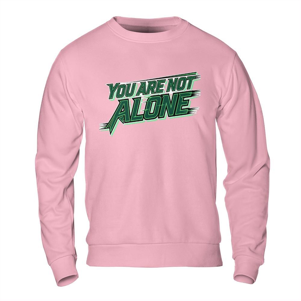 You are Not Alone 2026 Sponsor Sweatshirt