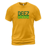 Deez Greens T-Shirt - Words Only Front Chest