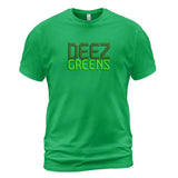 Deez Greens T-Shirt - Words Only Front Chest