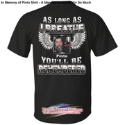 In Memory of Pinto Shirt - A Man Remembered for So Much - 