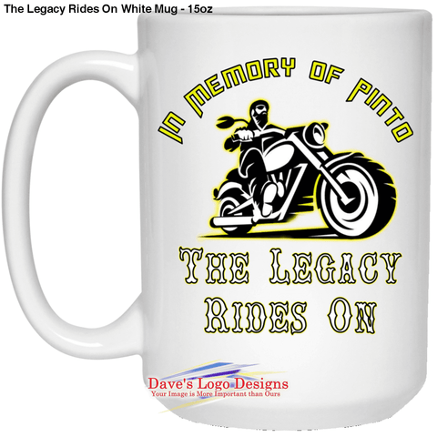 The Legacy Rides On White Mug - 15oz - One Size - Drinkware