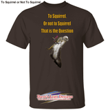 To Squirrel or Not - Dark Chocolate / S - T-Shirts