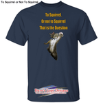 To Squirrel or Not - Navy / S - T-Shirts
