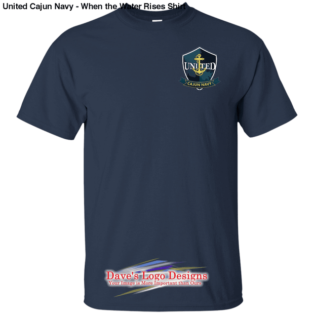 United Cajun Navy - When the Water Rises Shirt - S - 