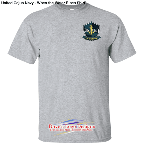 United Cajun Navy - When the Water Rises Shirt - Sport Grey 